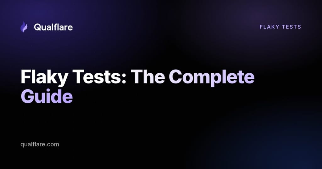 Flaky Tests: The Complete Guide to Detection, Quarantine & Prevention (2026)