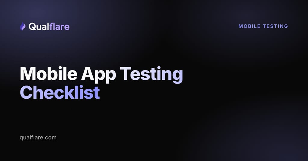 Mobile App Testing Checklist: What to Test Before Every Release (2026)