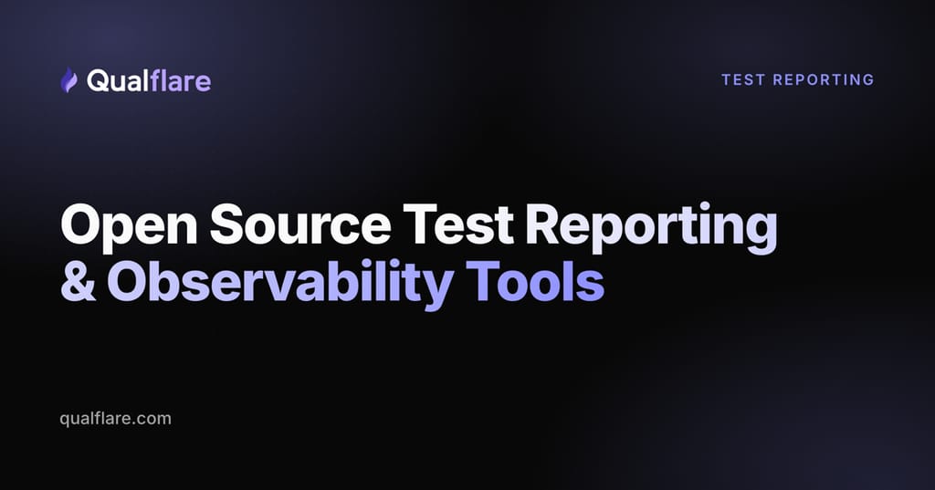 Open Source Test Reporting & Observability Tools