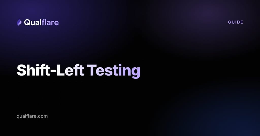 Shift-Left Testing: A Practical Guide