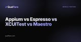 Appium vs Espresso vs XCUITest vs Maestro: Mobile Test Framework Comparison (2026)