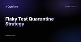 Flaky Test Quarantine Strategy (and SLAs)
