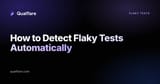 How to Detect Flaky Tests Automatically (2026)