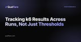 Tracking k6 Results Across Runs, Not Just Thresholds
