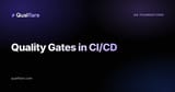 Quality Gates in CI/CD