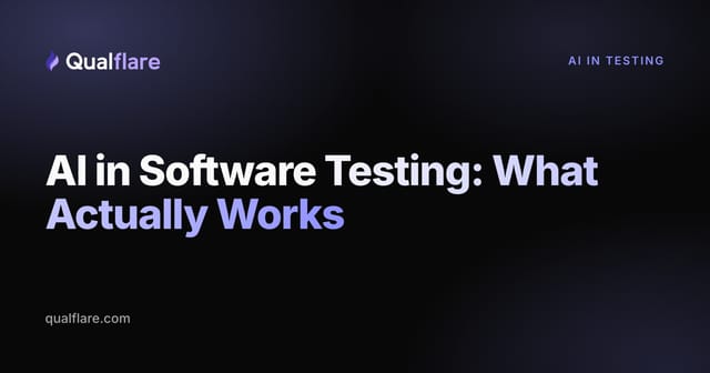 AI in Software Testing: What Actually Works