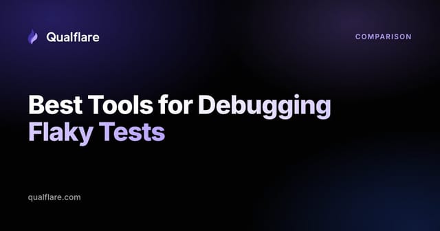 Best Tools for Debugging Flaky Tests in 2026