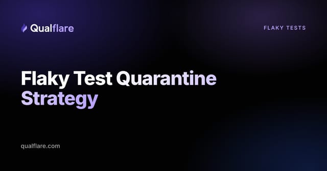 Flaky Test Quarantine Strategy (and SLAs)