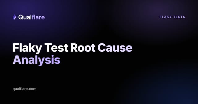 How to Root-Cause a Flaky Test: A Step-by-Step Diagnostic Workflow (2026)