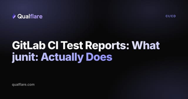 GitLab CI Test Reports: What junit: Actually Does