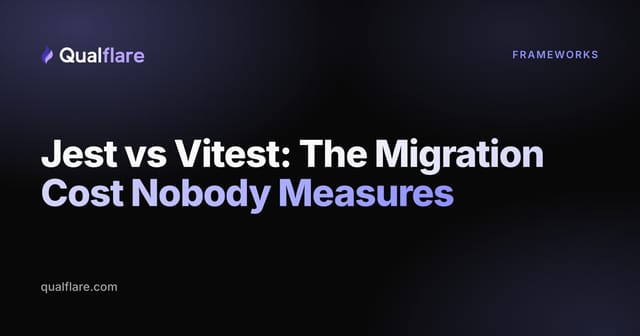 Jest vs Vitest: The Migration Cost Nobody Measures