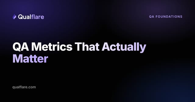 QA Metrics That Actually Matter (2026)