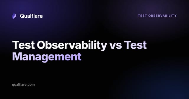 Test Observability vs Test Management: What's the Difference? (2026)